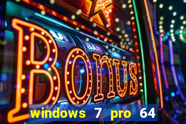 windows 7 pro 64 bits iso